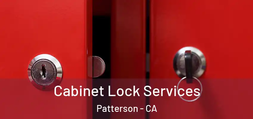  Cabinet Lock Services Patterson - CA