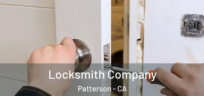  Locksmith Company Patterson - CA