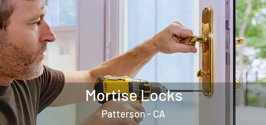  Mortise Locks Patterson - CA