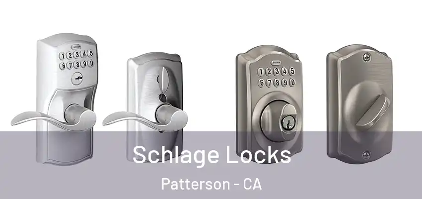  Schlage Locks Patterson - CA